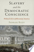 Slavery and the Democratic Conscience