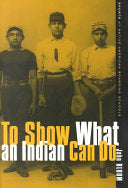 To Show what an Indian Can Do: Sports at Native American Boarding Schools