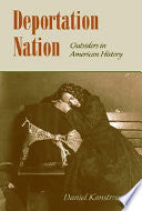 Deportation Nation: Outsiders in American History