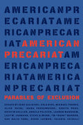 American Precariat: Parables of Exclulsion