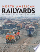 North American Railyards, Updated and Expanded Edition