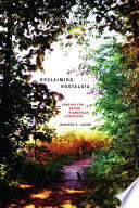 Reclaiming Nostalgia: Longing for Nature in American Literature