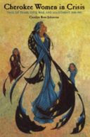 Cherokee Women In Crisis: Trail of Tears, Civil War, and Allotment, 1838-1907