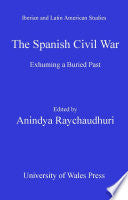 The Spanish Civil War: Exhuming a Buried Past