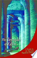 The Temple Of Edfu : Aguide By An Ancient Egyptian Priest