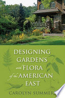 Designing Gardens with Flora of the American East