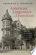 American Linguistics in Transition: From Post-Bloomfieldian Structuralism to Generative Grammar