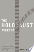 The Holocaust Averted: An Alternate History of American Jewry, 1938-1967