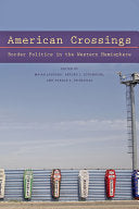 American Crossings: Border Politics in the Western Hemisphere