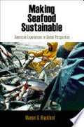 Making Seafood Sustainable: American Experiences in Global Perspective