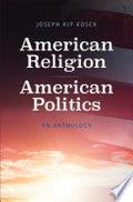 American Religion, American Politics: An Anthology