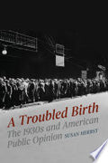 A Troubled Birth: The 1930s and American Public Opinion