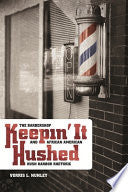 Keepin' it Hushed: The Barbershop and African American Hush Harbor Rhetoric