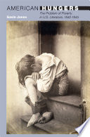 American Hungers: The Problem of Poverty in U.S. Literature, 1840-1945