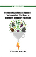 Biomass Extrusion and Reaction Technologies