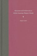 Africanism and Authenticity in African-American Women's Novels