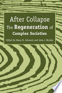After Collapse: The Regeneration of Complex Societies