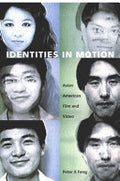 Identities in Motion: Asian American Film and Video