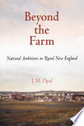 Beyond the Farm: National Ambitions in Rural New England