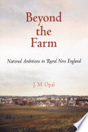 Beyond the Farm: National Ambitions in Rural New England