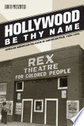 Hollywood Be Thy Name: African American Religion in American Film, 1929–1949