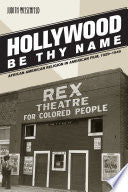 Hollywood Be Thy Name: African American Religion in American Film, 1929–1949