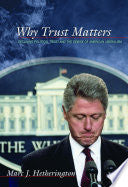 Why Trust Matters: Declining Political Trust and the Demise of American Liberalism