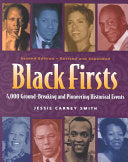 Black Firsts: 4,000 Ground-breaking and Pioneering Historical Events