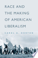Race and the Making of American Liberalism