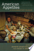 American Appetites: A Documentary Reader