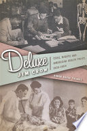 Deluxe Jim Crow: Civil Rights and American Health Policy, 1935-1954