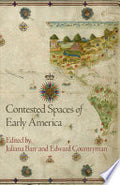 Contested Spaces of Early America