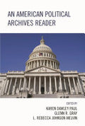 An American Political Archives Reader
