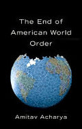 The End of American World Order