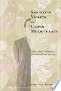 Shrinking Violets and Caspar Milquetoasts