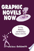 Graphic Novels Now