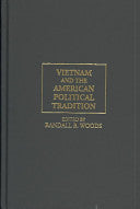 Vietnam and the American Political Tradition: The Politics of Dissent