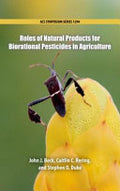 Roles of Natural Products for Biorational Pesticides in Agriculture