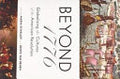 Beyond 1776: Globalizing the Cultures of the American Revolution