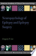 Neuropsychology of Epilepsy and Epilepsy Surgery