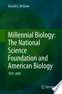 Millennial Biology: The National Science Foundation and American Biology, 1975-2005