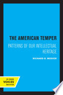 The American Temper: Patterns of Our Intellectual Heritage