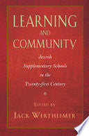 Learning and Community: Jewish Supplementary Schools in the Twenty-First Century