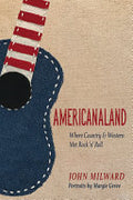 Americanaland: Where Country & Western Met Rock 'n Roll