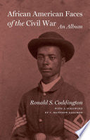 African American Faces of the Civil War: An Album