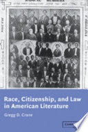Race, Citizenship, and Law in American Literature