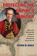 Protecting the Empire's Frontier: Officers of the 18th (Royal Irish) Regiment of Foot during Its North American Service, 1767–1776