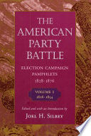 The American Party Battle: election campaign pamphlets, 1828-1876