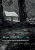 Beyond the Mountains: Commodifying Appalachian Environments