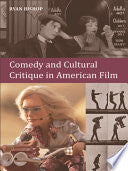 Comedy and Cultural Critique in American Film
